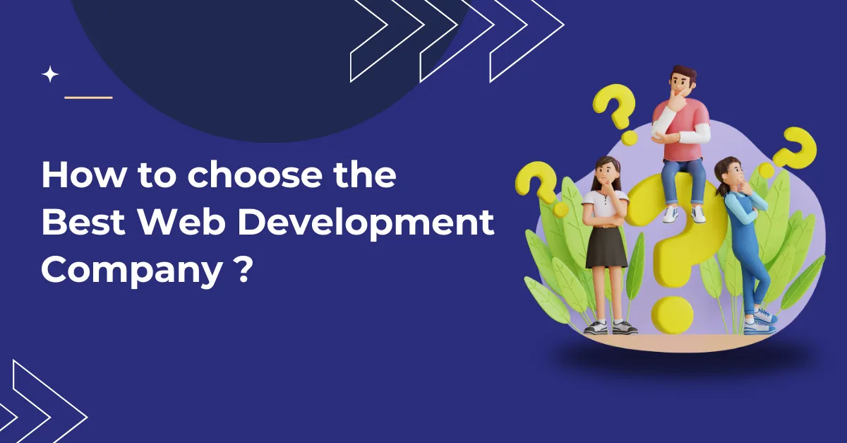 How to choose the Best web development Company